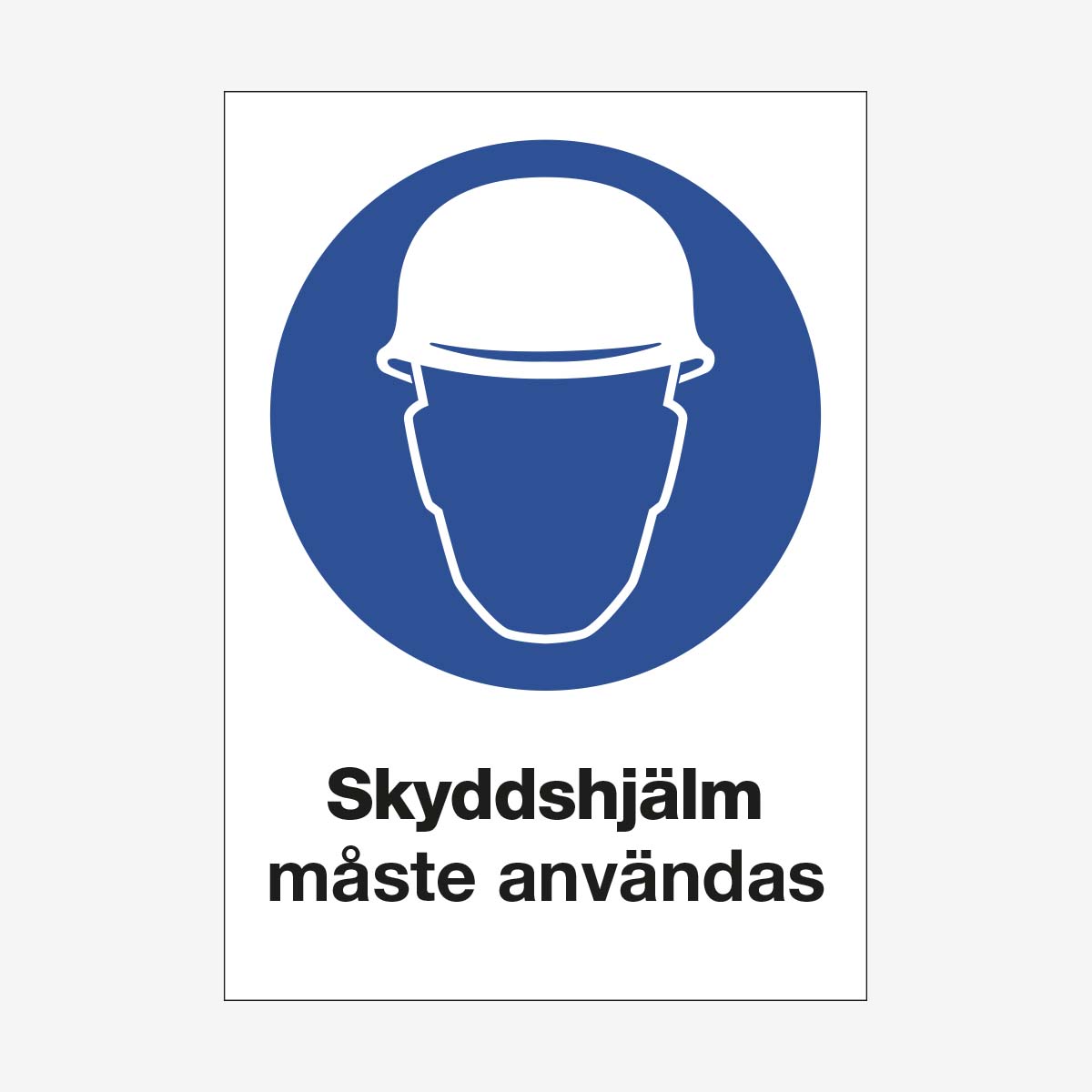 Skyddshjälm måste användas