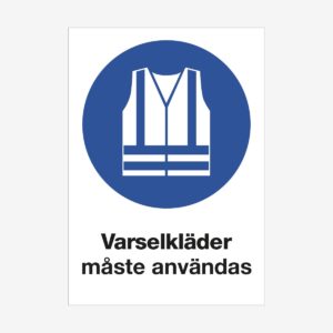 Varselkläder måste användas